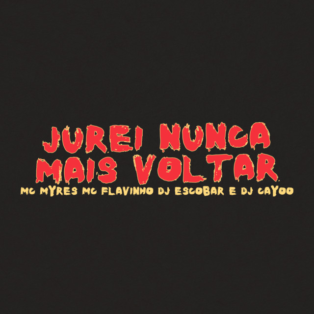'Jurei Nunca Mais Voltar' cover art