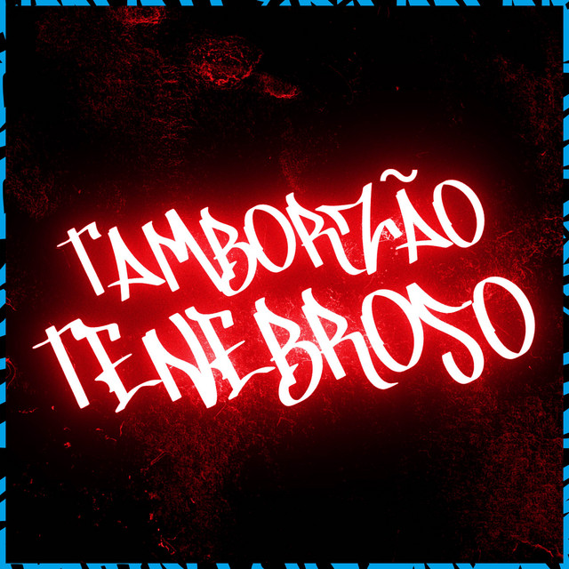 'Tamborzão Tenebroso' cover art