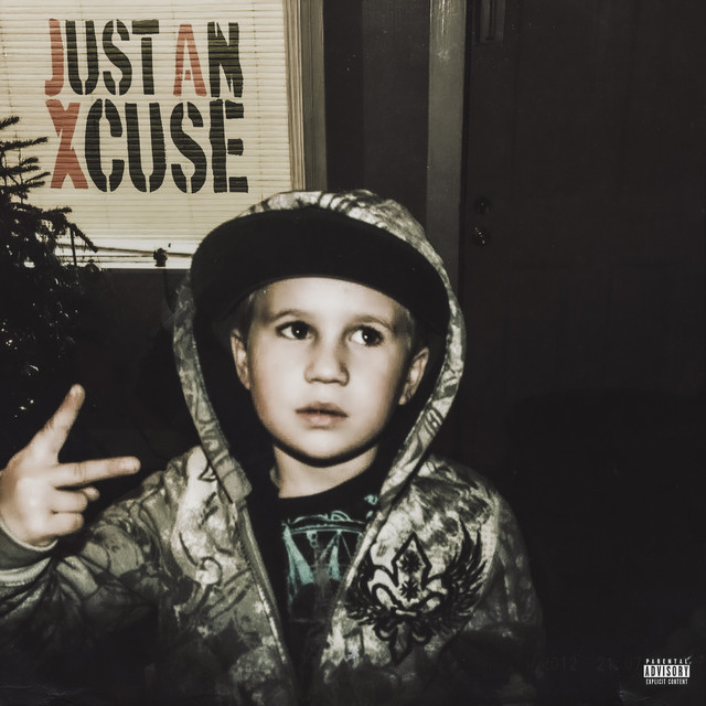'Just An Xcuse' cover art
