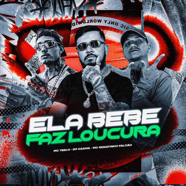 'Ela Bebe Faz Loucura' cover art