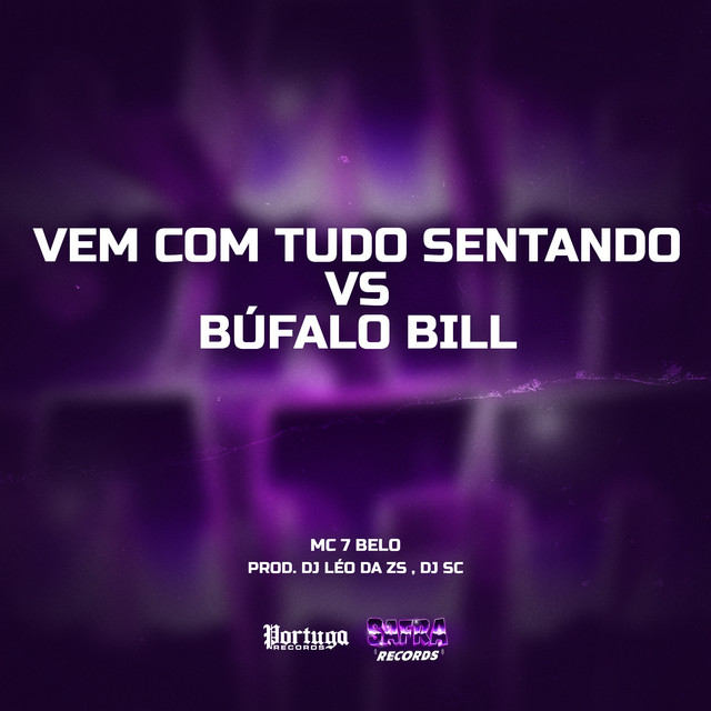 'Vem Com Tudo Sentando VS Búfalo Bill' cover art