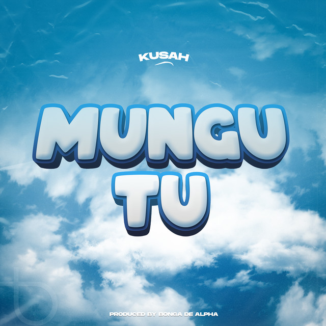 'Mungu Tu' cover art