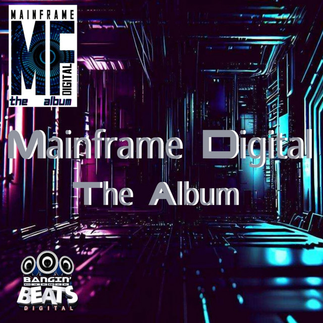 'Mainframe Digital The Album' cover art