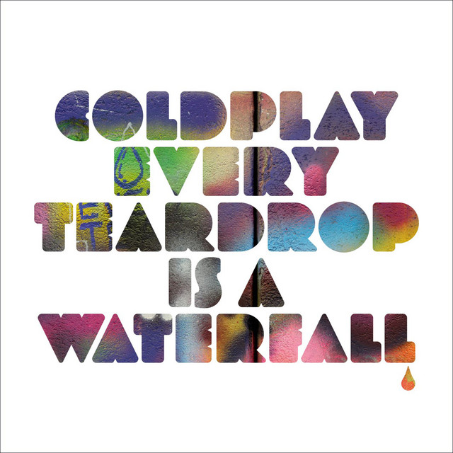 'Every Teardrop Is a Waterfall' cover art