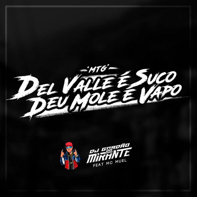 'DEL VALLE É SUCO DEU MOLE É VAPO' cover art