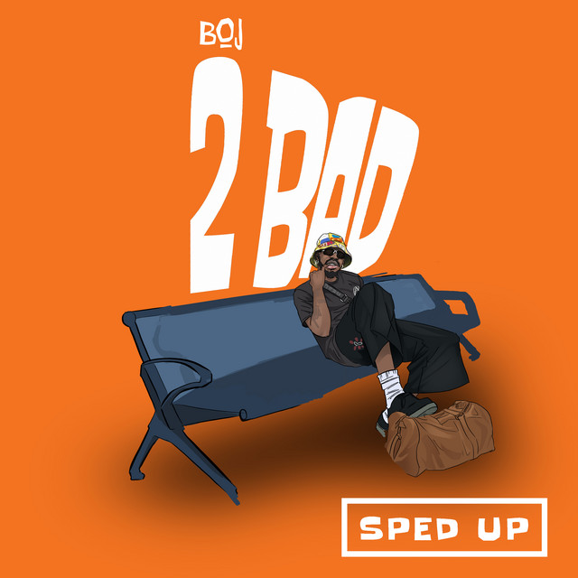'2 Bad (Sped Up)' cover art