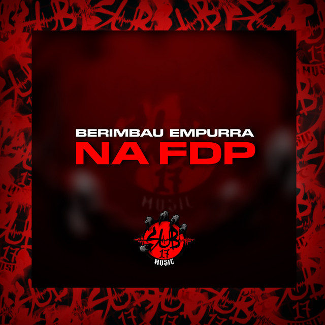 'Berimbau Empurra na Fdp' cover art