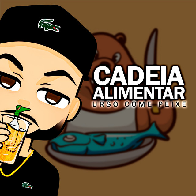 'Cadeia Alimentar Urso Come Peixe' cover art