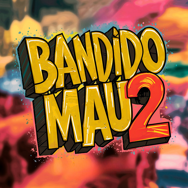 'Bandido Mau 2' cover art