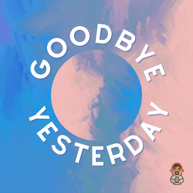'Goodbye Yesterday' cover art