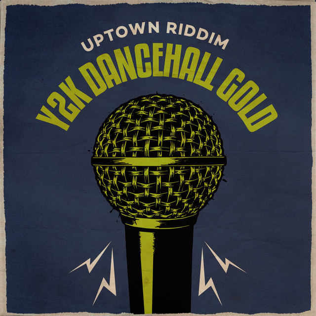 'Y2K Dancehall Gold (Uptown Riddim)' cover art