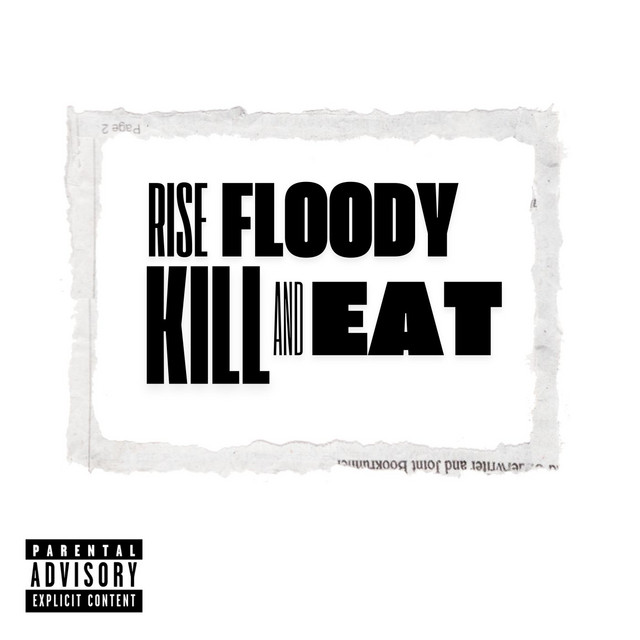 'Rise, Floody. Kill And Eat' cover art
