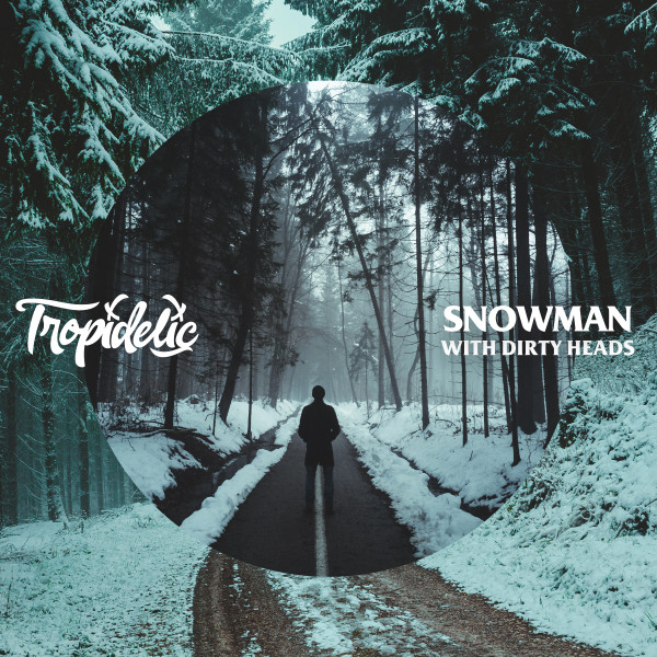 'Snowman (with Dirty Heads)' cover art