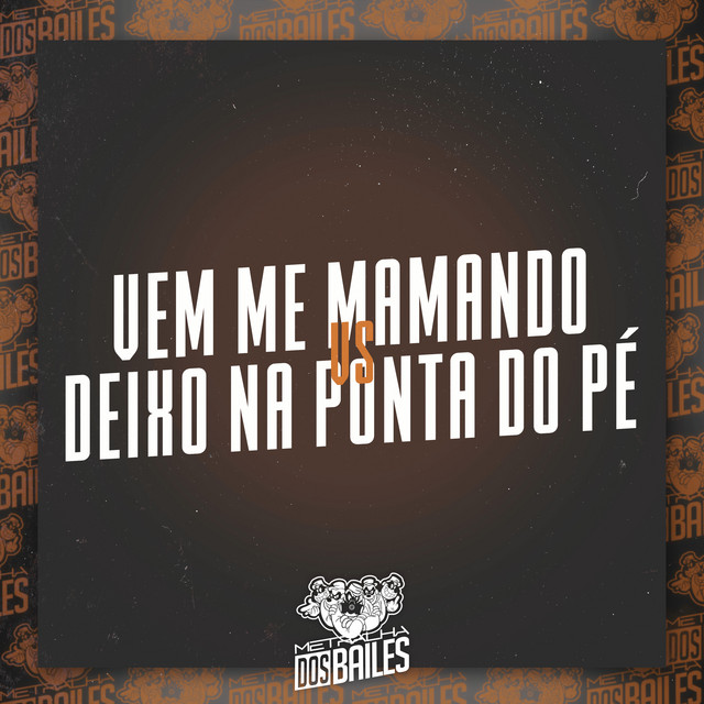 'Vem Me Mamando Vs Deixo na Ponta do Pé' cover art