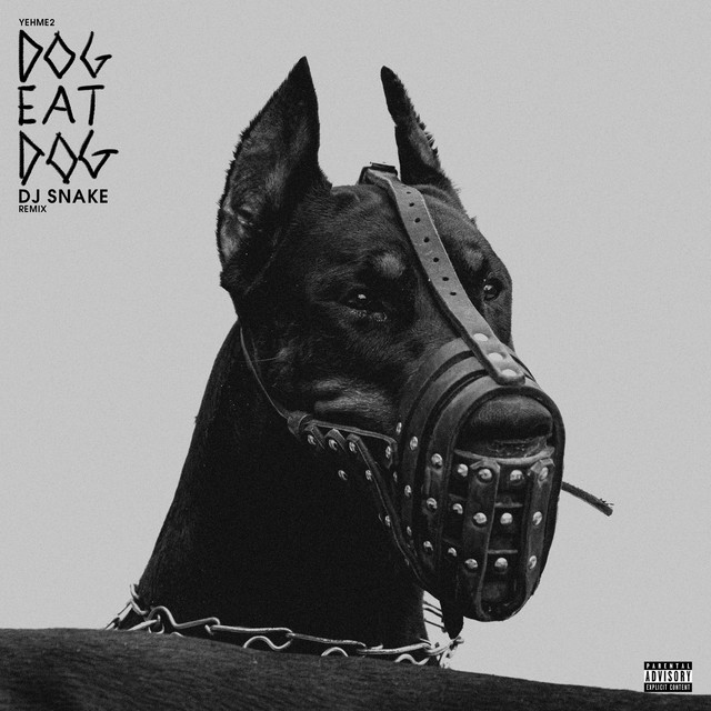 'Dog Eat Dog (feat. Duke Deuce) [DJ Snake Remix]' cover art