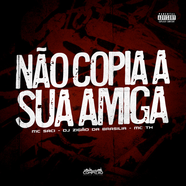 'Não Copia Sua Amiga' cover art