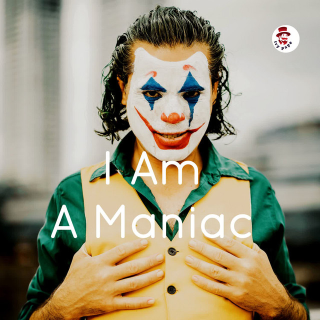 'I Am A Maniac' cover art