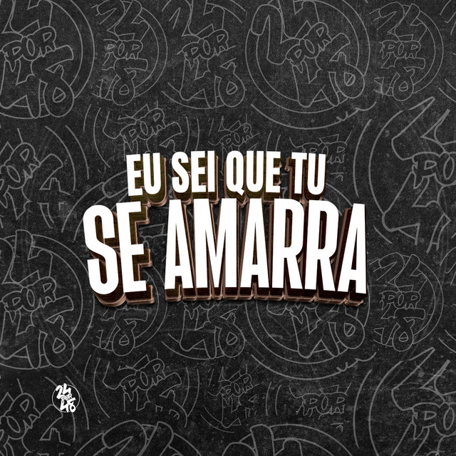 'Eu Sei Que Tu Se Amarra' cover art