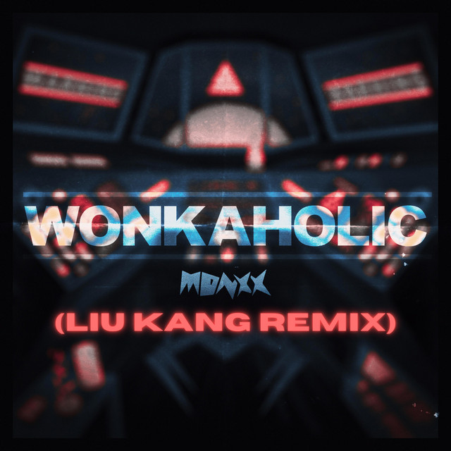 'WONKAHOLIC (LIU KANG Remix)' cover art