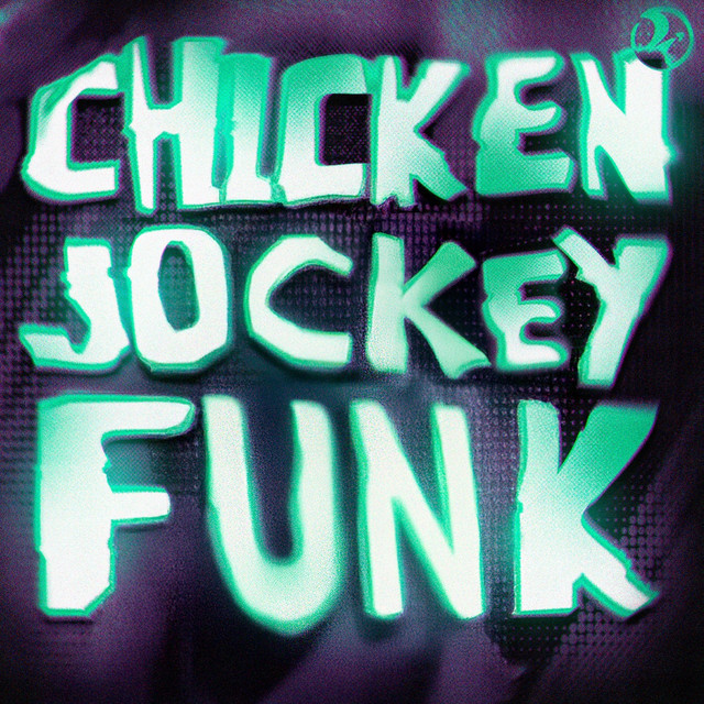 'CHICKEN JOCKEY FUNK' cover art