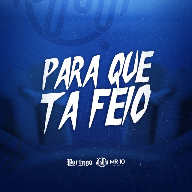 'PARA QUE TA FEIO' cover art