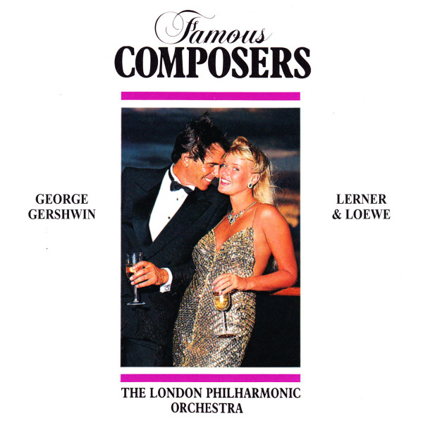 'Famous Composers: George Gershwin, Lerner & Loewe' cover art