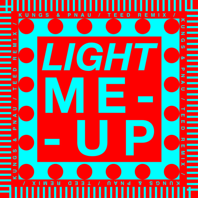 'Light Me Up (TEED Remix)' cover art