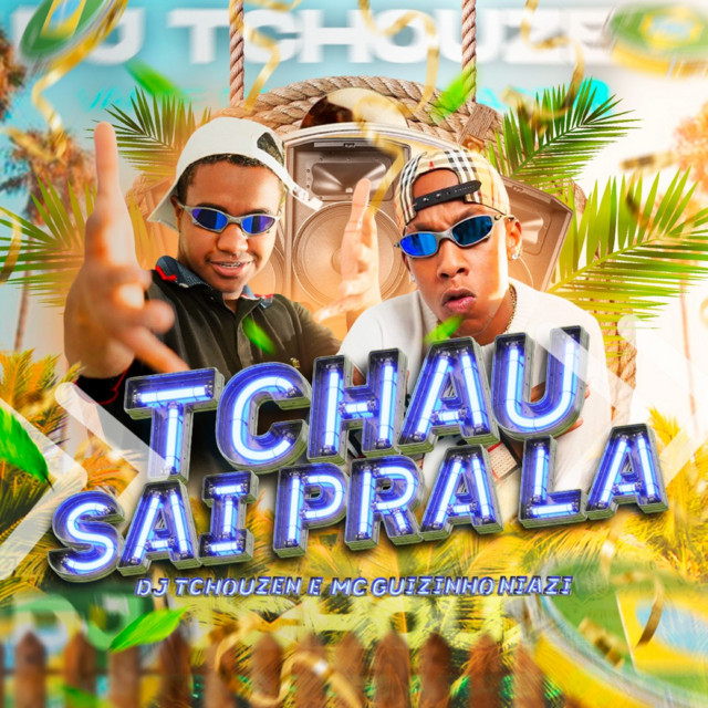 'TCHAU SAI PRA LA' cover art