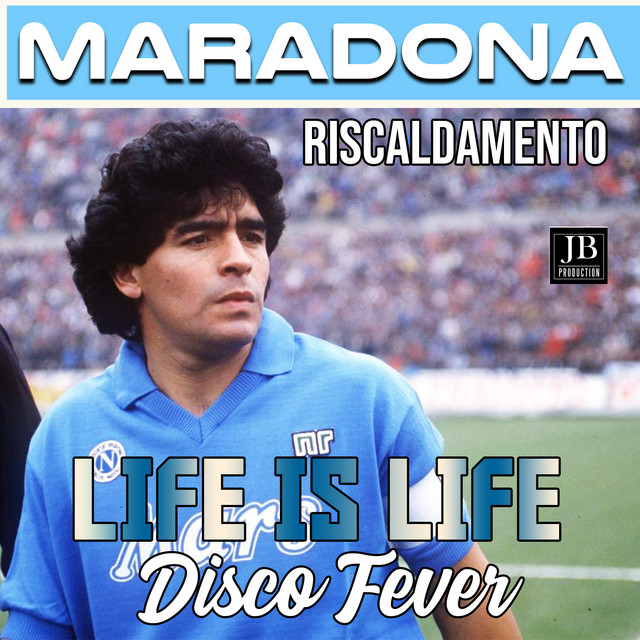 'Life Is Life (Riscaldamento Maradona Finale Coppa Uefa Contro Bayer Monaco)' cover art