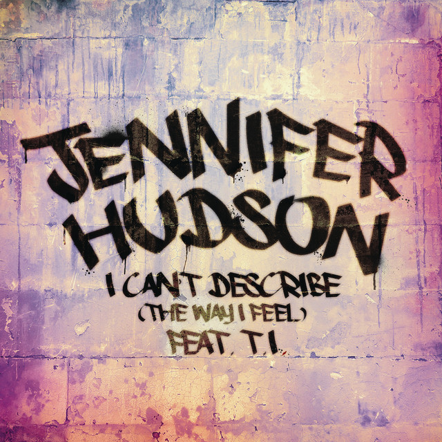 'I Can't Describe (The Way I Feel) (feat. T.I.)' cover art