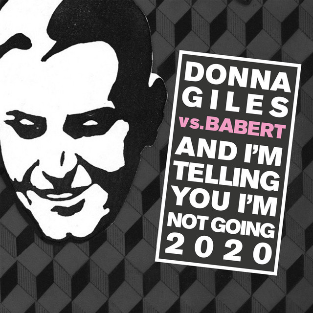 'And I'm Telling You I'm Not Going 2020 (Babert Remix)' cover art