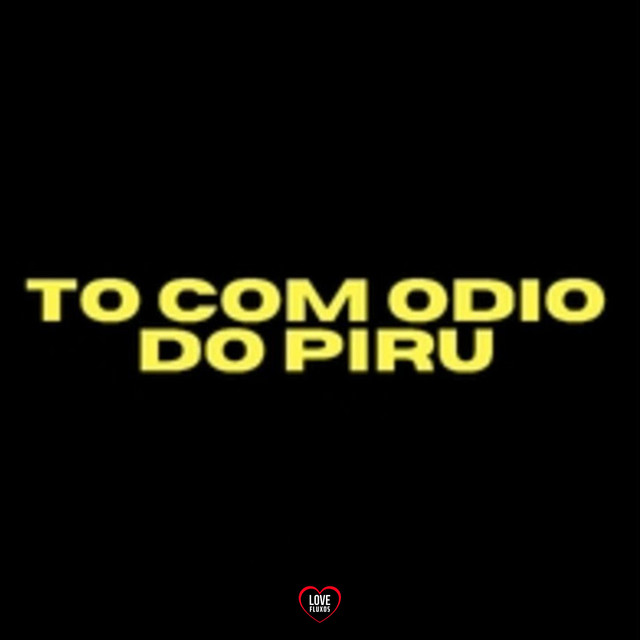 'To Com Odio no Piru' cover art