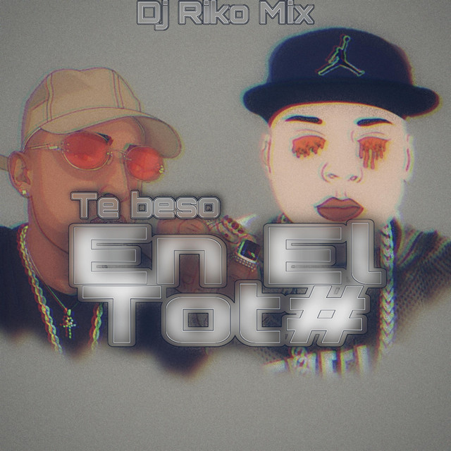 'Te Beso En El Tot#' cover art