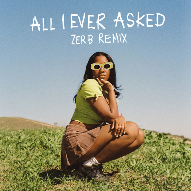 'All I Ever Asked (Zerb Remix)' cover art