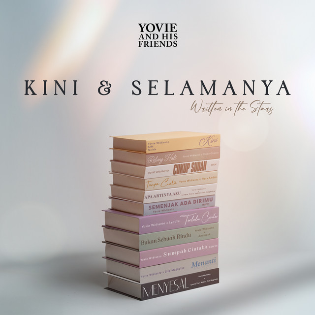 'Yovie and His Friends: Kini & Selamanya' cover art