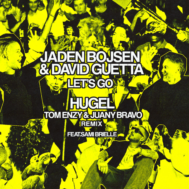 'Let’s Go (feat. Tom Enzy, Juany Bravo & Sami Brielle) [HUGEL Remix]' cover art
