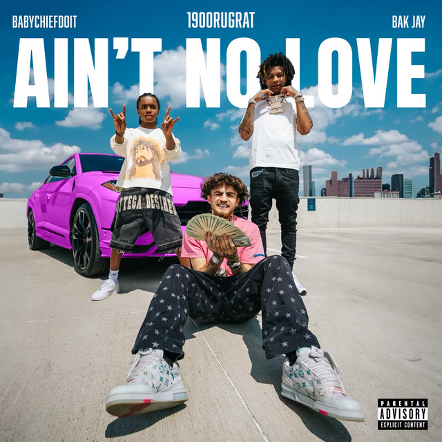 'Ain't No Love (feat. BabyChiefDoit & BAK Jay)' cover art