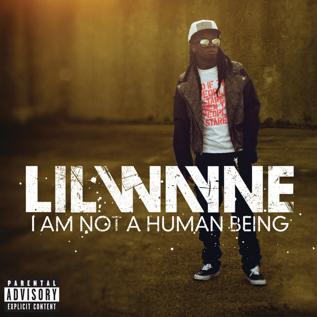 'I Am Not A Human Being (Explicit Version)' cover art