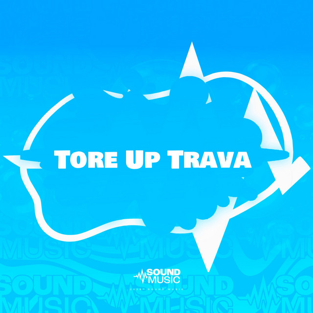 'TORE UP TRAVA' cover art