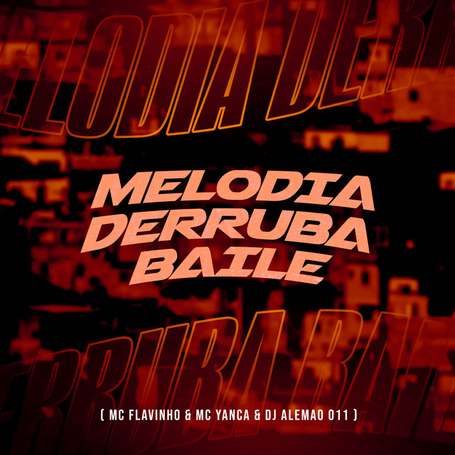'Melodia Derruba Baile' cover art