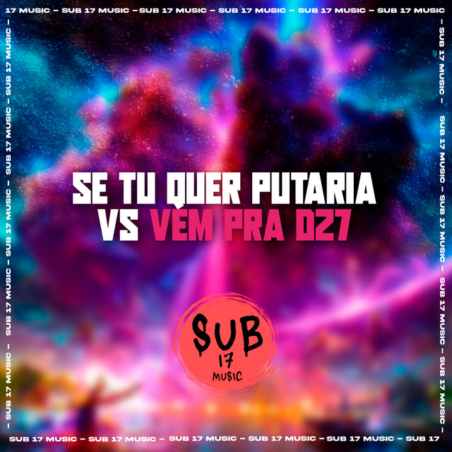 'Se Tu Quer Putaria Vs Vem pra DZ7' cover art