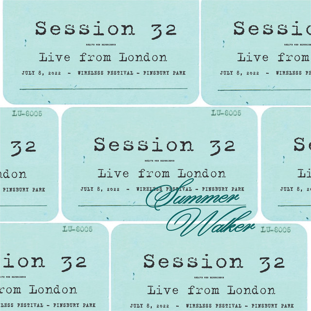 'Session 32 - Live From London (Wireless Festival)' cover art