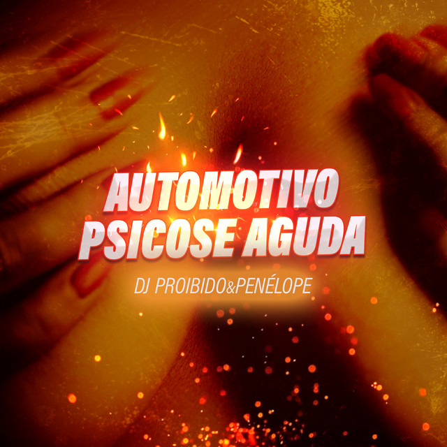 'AUTOMOTIVO PSICOSE AGUDA' cover art