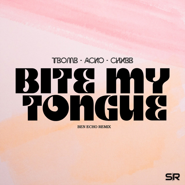 'Bite My Tongue (Ben Echo Remix)' cover art