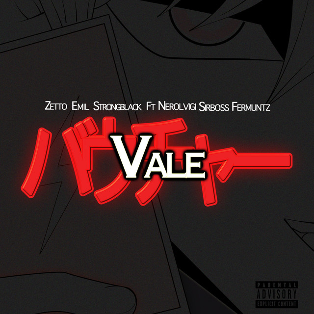 'VALE (feat. Sir Boss, Nero Lvigi, Strong Black)' cover art