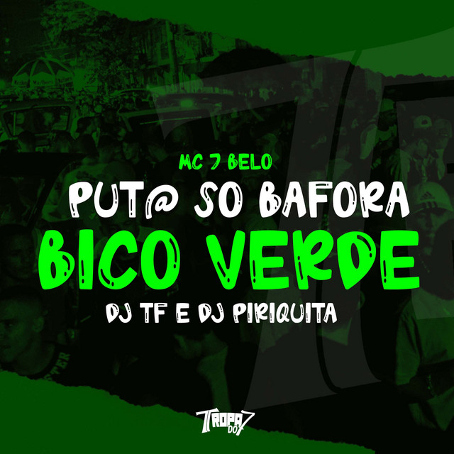 'Put@ Só Bafora Bico Verde' cover art