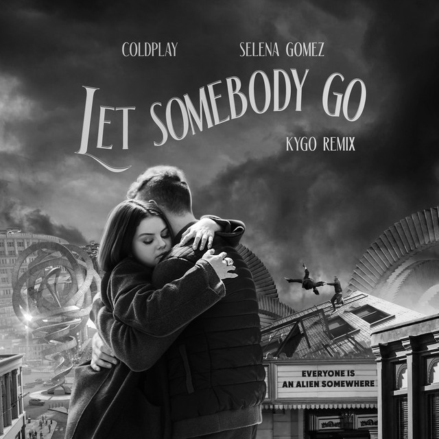'Let Somebody Go (Kygo Remix)' cover art