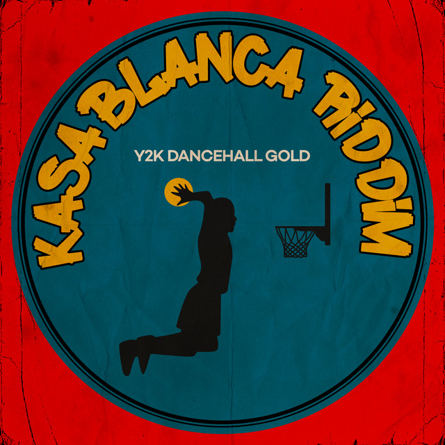 'Y2K Dancehall Gold: Kasablanca Riddim' cover art