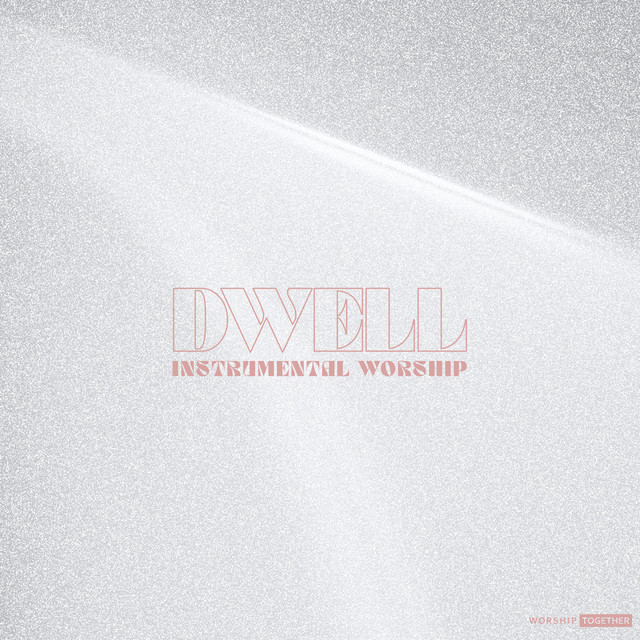 'Dwell: Instrumental Worship' cover art