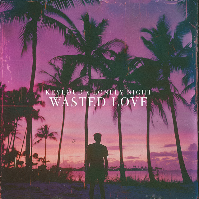 'Wasted Love' cover art